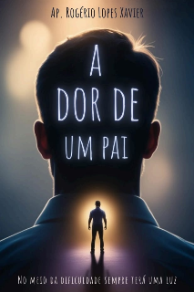 Capa do Ebook A Dor De Um Pai