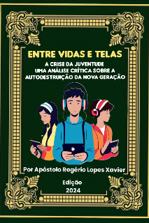 Capa do Ebook Entre Vidas e Telas: A Crise da Juventude