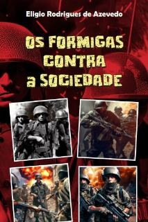 Capa do Ebook OS FORMIGAS CONTRA A SOCIEDADE