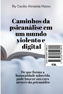 Capa do Ebook Caminhos da Psicanálise em um Mundo Violento e Digital