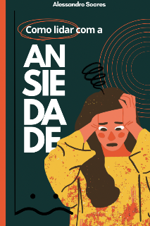 Capa do Ebook Como lidar com a ansiedade
