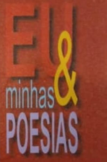 Capa do Ebook ¨Eu & Minhas Poesias¨  1ª parte