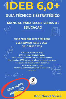 Capa do Ebook IDEB 6.0 - GUIA TÉCNICO E ESTRATÉGICO MANUAL PARA SECRETARIAS DE EDUCAÇÃO