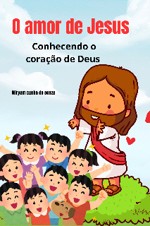 Capa do Ebook O amor de Jesus (conhecendo o coração de Deus)