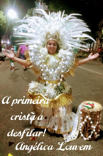 A PRIMEIRA CRISTÃ A DESFILAR